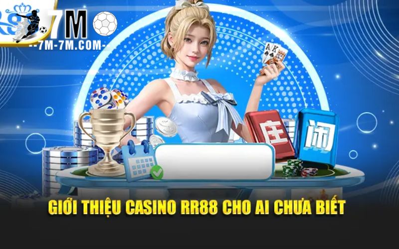 Giới thiệu casino RR88 cho ai chưa biết