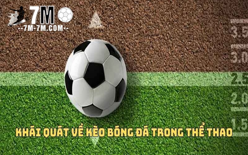 Giới thiệu về kèo bóng đá